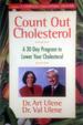 Count Out Cholesterol: a 30 Day Program to Lower Your Cholesterol