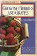 The Complete Guide to Growing Berries and Grapes