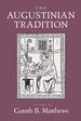 The Augustinian Tradition (Philosophical Traditions) (Volume 8)
