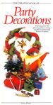 The Creative Book of Party Decorations (the Creative Book of...Series)
