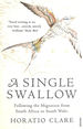 A Single Swallow: Following an Epic Journey From South Africa to South Wales