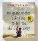 My Grandmother Asked Me to Tell You She's Sorry (Audio) a Novel