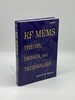 Rf Mems Theory, Design, and Technology