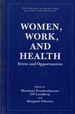 Women, Work, and Health: Stress and Opportunities