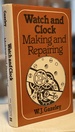 Watch and Clock Making and Repairing