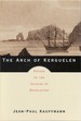 The Arch of Kerguelen: Voyage to the Islands of Desolation