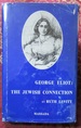 George Eliot the Jewish Connection