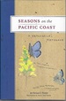 Seasons on the Pacific Coast: a Naturalist's Notebook