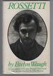 Rossetti: His Life and Works