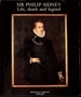 Sir Philip Sidney Life, Death and Legend