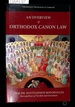 An Overview of Orthodox Canon Law