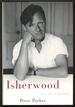 Isherwood: a Life Revealed