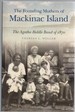 The Founding Mothers of Mackinac Island the Agatha Biddle Band of 1870