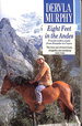 Eight Feet in the Andes: Travels With a Donkey From Ecuador to Cuzco (Century Travellers S. )