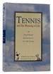 Tennis and the Meaning of Life: a Literary Anthology of the Game