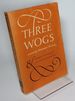 Three Wogs