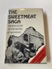 The Sweetmeat Saga: The Epic Story of the Sixties