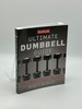 Men's Health Ultimate Dumbbell Guide More Than 21, 000 Moves Designed to Build Muscle, Increase Strength, and Burn Fat