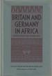 Britain and Germany in Africa Imperial Rivalry and Colonial Rule