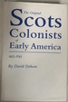 The Original Scots Colonists of Early America, 1612-1783