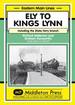 Ely to Kings Lynn: Including the Stoke Ferry Branch