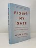 Fixing My Gaze: a Scientist's Journey Into Seeing in Three Dimensions