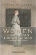 Women in American History to 1880: a Documentary Reader