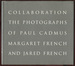 Collaboration: the Photographs of Paul Cadmus, Margaret French and Jared French