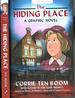 The Hiding Place: a Graphic Novel