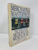 Merchants and Masterpieces: the Story of the Metropolitan Museum of Art