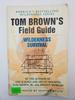 Tom Brown's Field Guide: Wilderness Survival