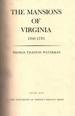 The Mansions of Virginia, 1706-1776