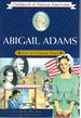 Abigail Adams: Girl of Colonial Days (Childhood of Famous Americans Series)