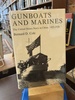 Gunboats and Marines: the United States Navy in China, 1925-1928