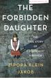 The Forbidden Daughter: the True Story of a Holocaust Survivor