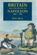 Britain and the Defeat of Napoleon, 1807-1815