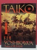 Taiko: an Epic Novel of War and Glory in Feudal Japan