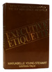 Executive Etiquette How to Make Your Way to the Top With Grace and Style