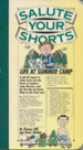 Salute Your Shorts: Life at Summer Camp