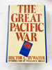 1991 Hc the Great Pacific War By Bywater, Hector C.