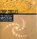 Crop Circles: the Greatest Mystery of Modern Times