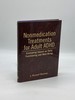 Nonmedication Treatments for Adult Adhd Evaluating Impact on Daily Functioning and Well-Being