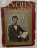 Lincoln: His Life in Photographs