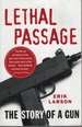 Lethal Passage: the Story of a Gun