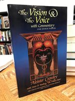 The Vision & the Voice With Commentary and Other Papers-the Collected Diaries of Aleister Crowley Volume II: 1909-1914 E. V.