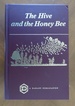 The Hive and the Honey Bee: A New Book on Beekeeping Which Continues the Tradition of "Langstroth on the Hive and the Honeybee"