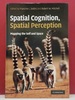 Spatial Cognition, Spatial Perception: Mapping the Self and Space