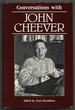 Conversations With John Cheever