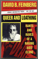 Queer and Loathing: Rants and Raves of a Raging Aids Clone