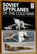 Soviet Spy Planes of the Cold War